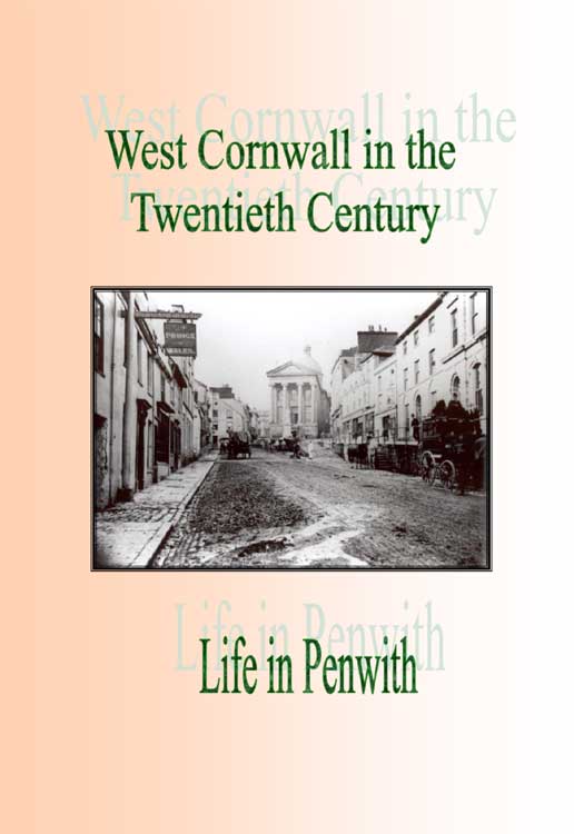 West Cornwall in the Twentieth Century : Life in Penwith